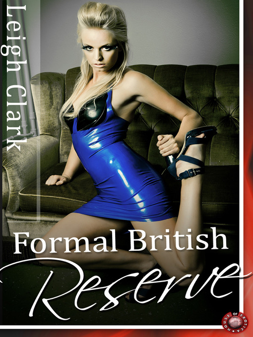 Title details for Formal British Reserve by Leigh Clark - Available